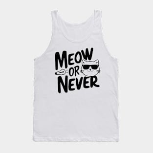 meow or never Tank Top